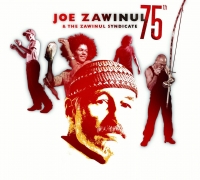 Joe Zawinul & The Zawinul Syndicate - 75th