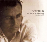 Roedelius - The Diary Of The Unforgotten (Selbstportrait VI)