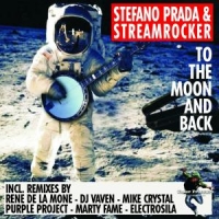 Prada,Stefano & Streamrocker - To The Moon And Back