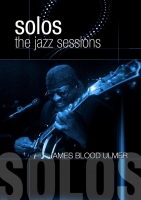 Ulmer,James Blood - James Blood Ulmer - Solos: The Jazz Sessions