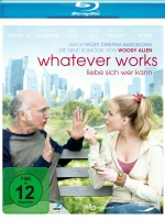 Woody Allen - Whatever Works - Liebe sich wer kann