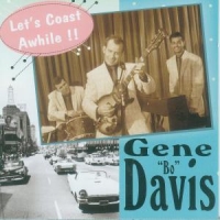 Davis,Gene "Bo" - Let's Coast Awhile!!