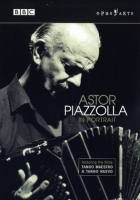 Michael Dibb, Tony Staveacre - Astor Piazzolla - In Portrait