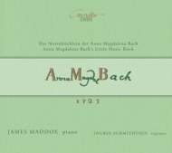 Schmithüsen,Ingrid/Maddox,James - Das Notenbüchlein der Anna Magdalena Bach 1725
