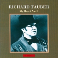 Tauber,Richard - My Heart And I