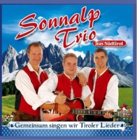 Sonnalp Trio - Gemeinsam Singen Wir Tiroler Lieder