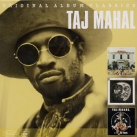 Taj Mahal - Original Album Classics: Taj Mahal/The Natch'l Blues/Mo'Roots