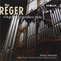 Schmidt,Stefan - Orgelwerke Größten Styls