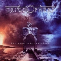 Triosphere - The Road Less Travelled