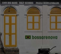 Paul Morelenbaum & SWR Big Band - Bossarenova
