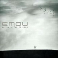 Emou - Spring Is Far To Come