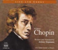 Jeremy Siepmann/Anton Lesser - Frédéric Chopin (Life And Works)