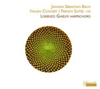 Lorenzo Ghielmi - Italian Concert/French Suites I-III