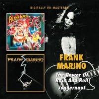 Frank Marino - The Power Of Rock And Roll Juggernaut