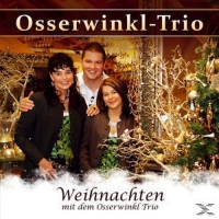 Osserwinkl-Trio - Weihnachten mit dem Osserwinkl-Trio
