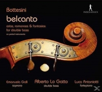 Galli/Lo Gatto/Antoniotti - Belcanto-Arien Romanzen & Fantasien für Kontrab.