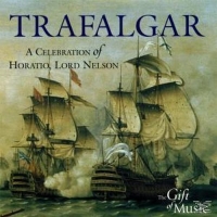 Various - Trafalgar-A Celebration Of Horatio,Lord Nelson