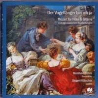 Bernhard Böhm/Jürgen Hübscher - Der Vogelfänger bin ich ja - Mozart für Flöte & Gitarre