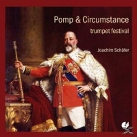 Schäfer/Forberger/Cassar/Stechbart/+ - Pomp & Circumstance-Trumpet Festival