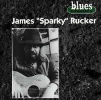Rucker,James "Sparky" - Blues Classics