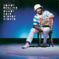 ROLLINS SONNY - SUNNY DAYS, STARRY NIGHTS