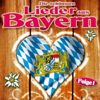Various - Die schönsten Lieder aus Bayern,Folge 1