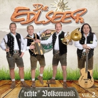 Edlseer,die - Echte Volksmusik-Vol.2