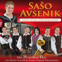 Saso Avsenik und seine Oberkrainer - Die 20 größten Hits von Slavko Avsenik & seinen Original Oberkrainern