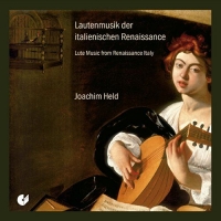 Held,Joachim - Lute Music from Renaissance Italy
