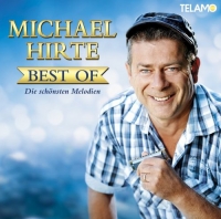 Michael Hirte - Best Of - Die schönsten Melodien