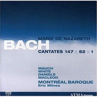 Mauch/white/daniels/macleodmontreal Baroque - Cantates 147,82,1 'Mary of Nazareth'