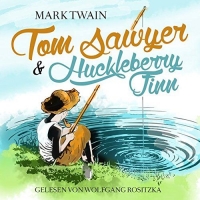 Wolfgang Rositzka - Tom Sawyer & Huckleberry Finn