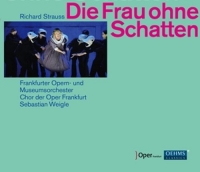 Weigle/Frankfurter Opern-u.Museumsorch. - Die Frau ohne Schatten