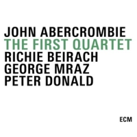 John Abercrombie/Richie Beirach - The First Quartet