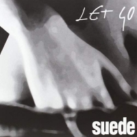 Suede - Let Go (7" Single/Black Vinyl)