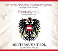 Militärmusik Tirol,Ltg.Hans Eibl - Österreichische Bundeshymne/Europahymne