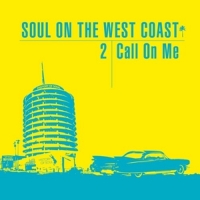 Various - Soul On The West Coast 2 | Call On