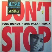  - M.C. SAR & The Real McCoy-Don 't Stop
