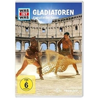 Various - Was ist was: Gladiatoren - Kampf in der Arena