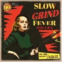 Various - Slow Grind Fever 5+6