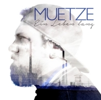 Muetze - Ein Leben Lang