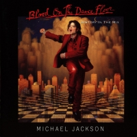Michael Jackson - Blood On The Dance Floor - HIStory In The Mix