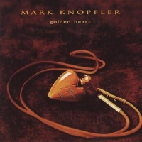 Knopfler,Mark - Golden Heart