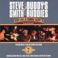 Smith,Steve And Buddy'S Buddies - Very Live At Ronnie