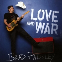 Paisley,Brad - Love and War