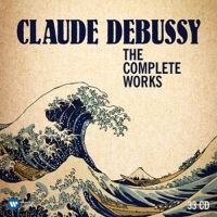 Jaroussky/Capucon/Argerich/Debussy/Ciccolini - Debussy: The Complete Works