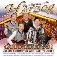 Familienmusik Herzog - Weihnachten am Land-unsere schönsten Weihnachtsl.