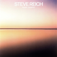 Reich,Steve - Pulse/Quartet