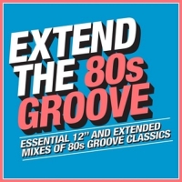 Various - Extend the 80s-Groove