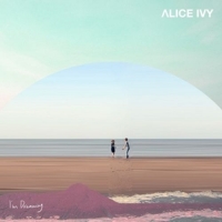 Ivy,Alice - I'm Dreaming